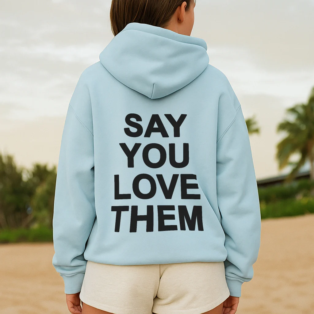 Say You Love Them Hoodie - Image 9